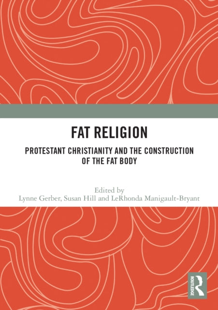 Book cover of: Fat Religion. By: Lynne Gerber