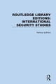 Book cover of: Routledge Library Editions: International Security Studies