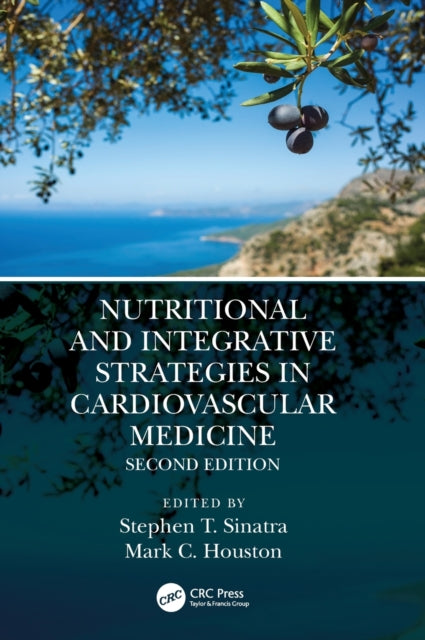 Book cover of: Nutritional and Integrative Strategies in Cardiovascular Medicine. By: Stephen T. Sinatra