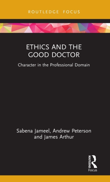 Book cover of: Ethics and the Good Doctor. By: Sabena Jameel
