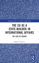 Book cover of: EU as a State-builder in International Affairs. By: Labinot Greiçevci