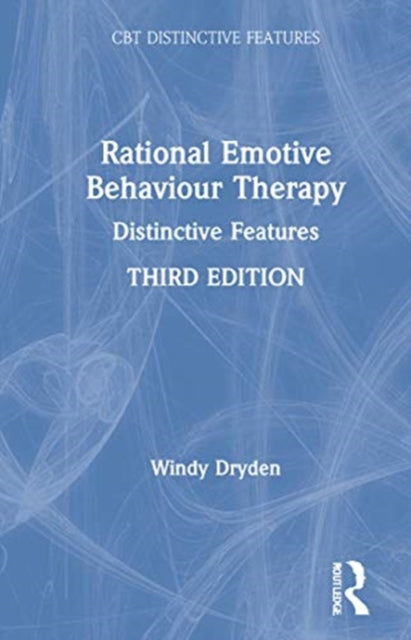 Book cover of: Rational Emotive Behaviour Therapy. By: Windy Dryden