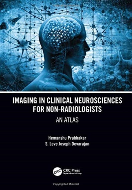 Book cover of: Imaging in Clinical Neurosciences for Non-radiologists. By: Hemanshu Prabhakar
