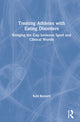 Book cover of: Treating Athletes with Eating Disorders. By: Kate Bennett