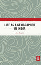 Book cover of: Life as a Geographer in India. By: Anu Kapur