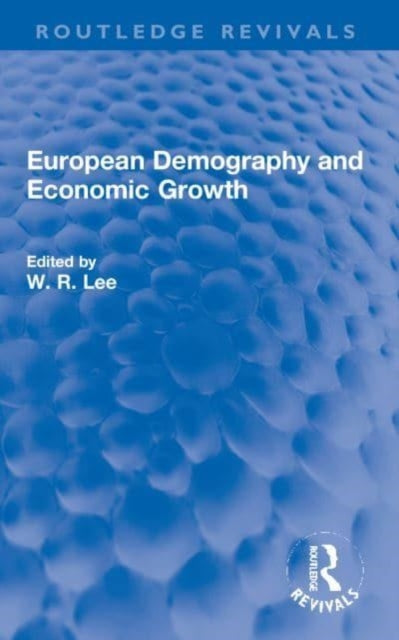Book cover of: European Demography and Economic Growth. By: W. Robert Lee