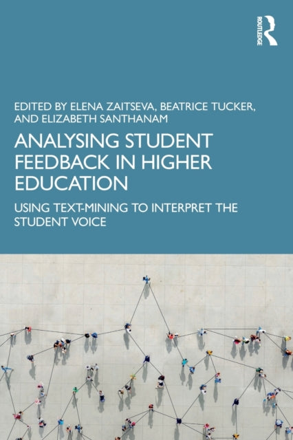 Book cover of: Analysing Student Feedback in Higher Education. By: Elena Zaitseva