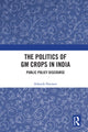 Book cover of: Politics of GM Crops in India. By: Asheesh Navneet