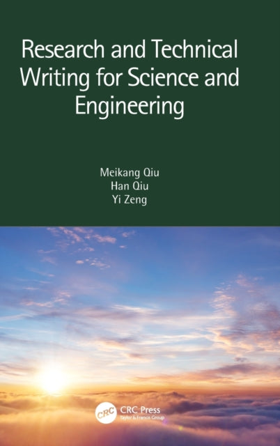 Book cover of: Research and Technical Writing for Science and Engineering. By: Meikang Qiu