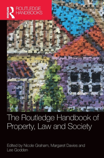 Book cover of: Routledge Handbook of Property, Law and Society. By: Nicole Graham