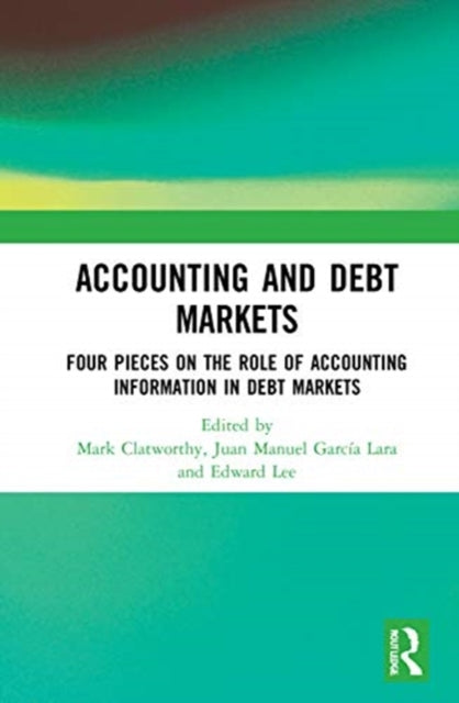 Book cover of: Accounting and Debt Markets. By: Mark Clatworthy