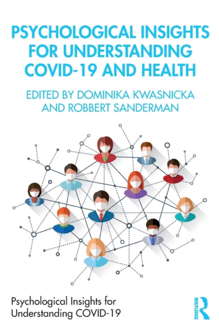 Book cover of: Psychological Insights for Understanding Covid-19 and Health. By: R. Sanderman