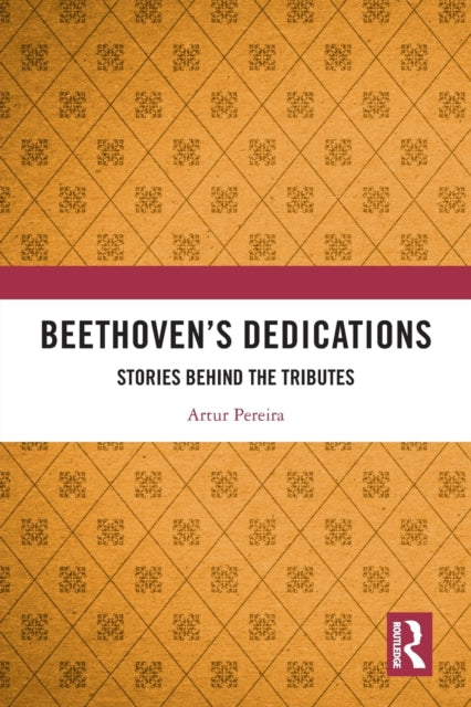 Book cover of: Beethoven’s Dedications. By: Artur Pereira