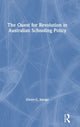 Book cover of: Quest for Revolution in Australian Schooling Policy. By: Glenn C. Savage