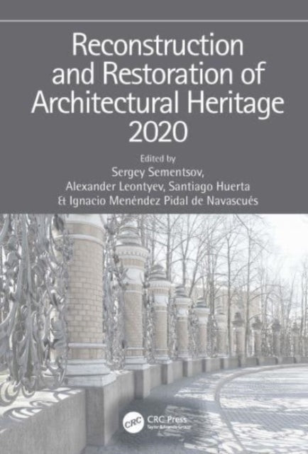Book cover of: Reconstruction and Restoration of Architectural Heritage. By: Sergey Sementsov