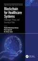 Book cover of: Blockchain for Healthcare Systems. By: Shiekh Mohammad Idrees