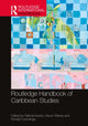 Book cover of: Routledge Handbook of Caribbean Studies