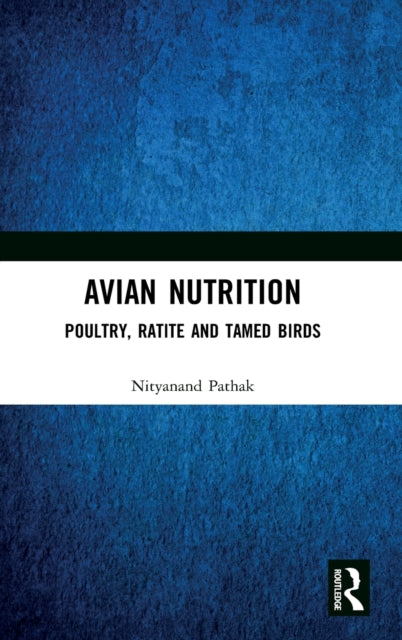 Book cover of: Avian Nutrition. By: N. N. Pathak