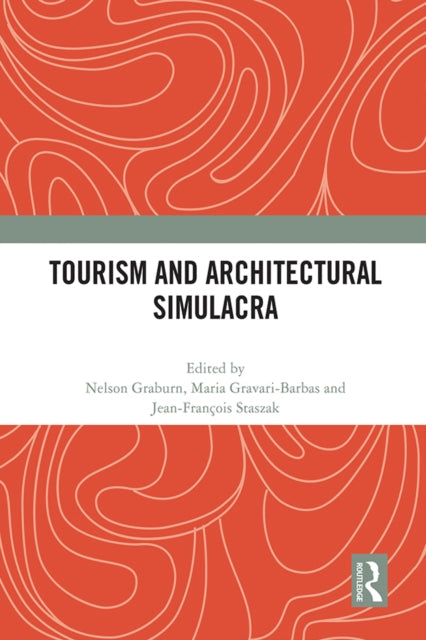 Book cover of: Tourism and Architectural Simulacra. By: Maria Gravari-Barbas