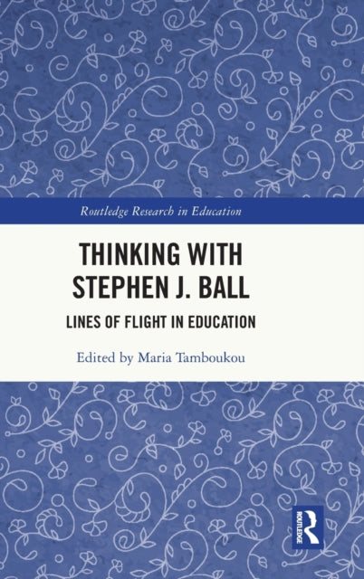 Book cover of: Thinking with Stephen J. Ball. By: Maria Tamboukou