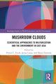 Book cover of: Mushroom Clouds. By: Simon C. Estok