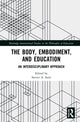 Book cover of: Body, Embodiment, and Education. By: Steven A. Stolz