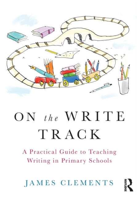 Book cover of: On the Write Track. By: James Clements