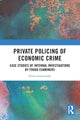 Book cover of: Private Policing of Economic Crime. By: Petter Gottschalk