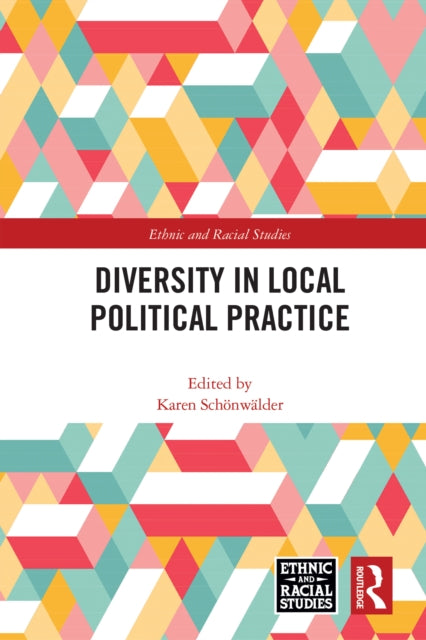 Book cover of: Diversity in Local Political Practice. By: Karen Schönwälder