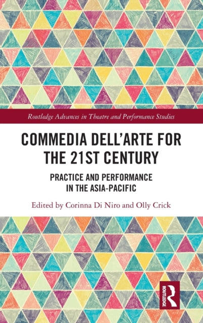 Book cover of: Commedia dell’Arte for the 21st Century. By: Corinna Di Niro