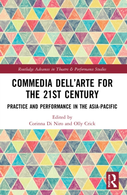 Book cover of: Commedia dell’Arte for the 21st Century. By: Corinna Di Niro