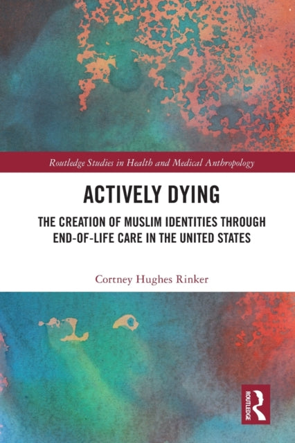 Book cover of: Actively Dying. By: Cortney Hughes Rinker