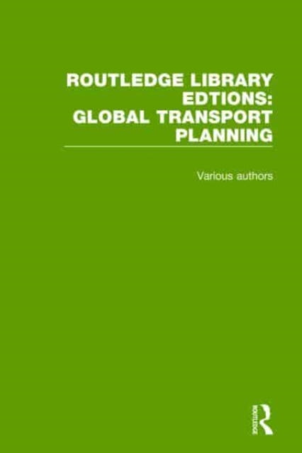 Book cover of: Routledge Library Editions: Global Transport Planning