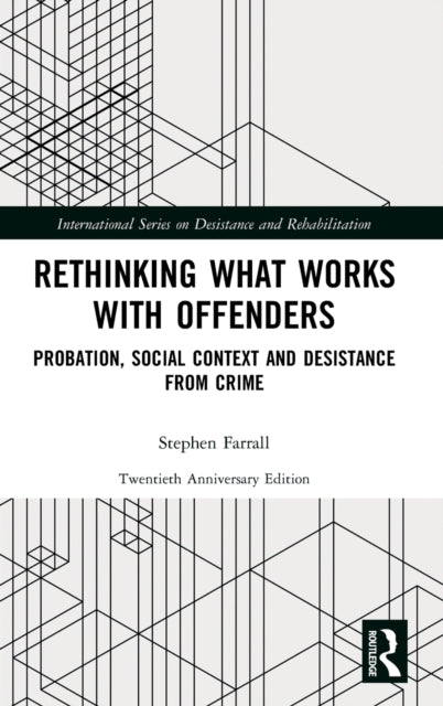 Book cover of: Rethinking What Works with Offenders. By: Stephen Farrall