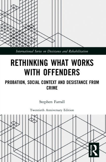 Book cover of: Rethinking What Works with Offenders. By: Stephen Farrall