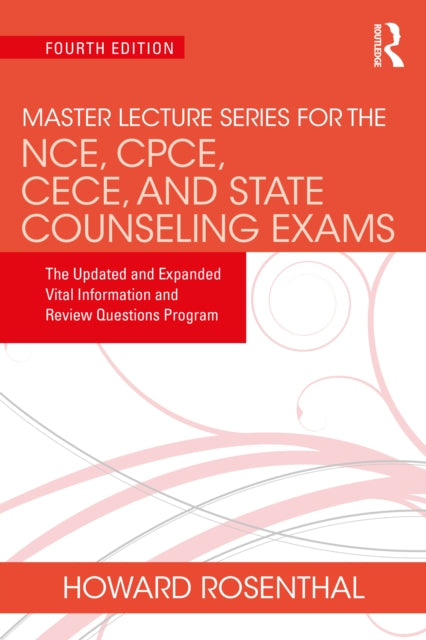 Book cover of: Master Lecture Series for the NCE, CPCE, CECE, and State Counseling Exams. By: Howard Rosenthal