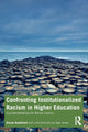 Book cover of: Confronting Institutionalized Racism in Higher Education. By: Dianne Ramdeholl
