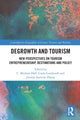 Book cover of: Degrowth and Tourism. By: C. Michael Hall