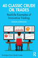 Book cover of: 40 Classic Crude Oil Trades