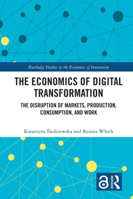 Book cover of: Economics of Digital Transformation. By: Katarzyna Sledziewska