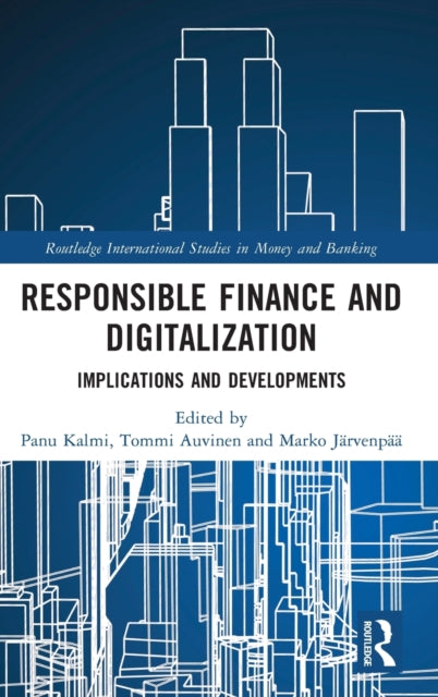 Book cover of: Responsible Finance and Digitalization. By: Panu Kalmi