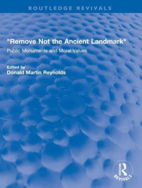 Book cover of: "Remove Not the Ancient Landmark". By: Donald Martin Reynolds