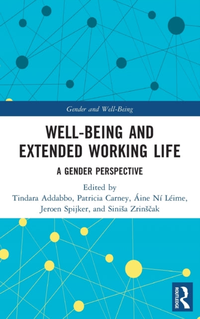Book cover of: Well-Being and Extended Working Life. By: Tindara Addabbo