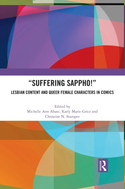 Book cover of: “Suffering Sappho!”. By: Michelle Ann Abate