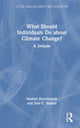 Book cover of: What Should Individuals Do about Climate Change?. By: Marion Hourdequin