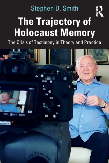 Book cover of: Trajectory of Holocaust Memory. By: Stephen D. Smith