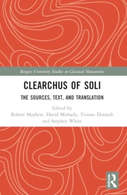 Book cover of: Clearchus of Soli. By: Robert Mayhew