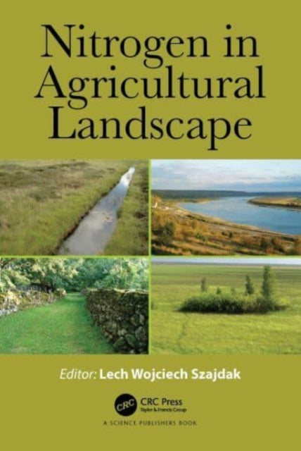 Book cover of: Nitrogen in Agricultural Landscape. By: Lech Wojciech Szajdak