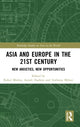 Book cover of: Asia and Europe in the 21st Century. By: Rahul Mishra