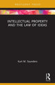 Book cover of: Intellectual Property and the Law of Ideas. By: Kurt Saunders